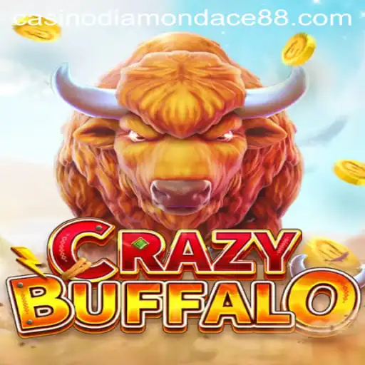 Discover the Thrills of CRAZYBUFFALO: Unleash the Adventure with DiamonDace88